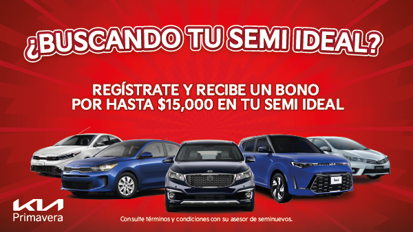 Encuentra tu Semi Ideal: Bono de hasta $15,000